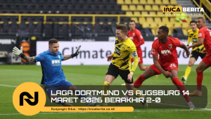 Laga Dortmund vs Augsburg 14 Maret 2026 Berakhir 2-0