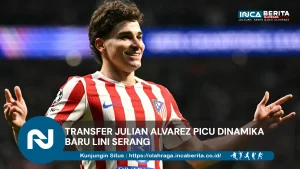 Transfer Julian Alvarez Picu Dinamika Baru Lini Serang