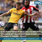 Susunan Pemain Wolves vs Brentford