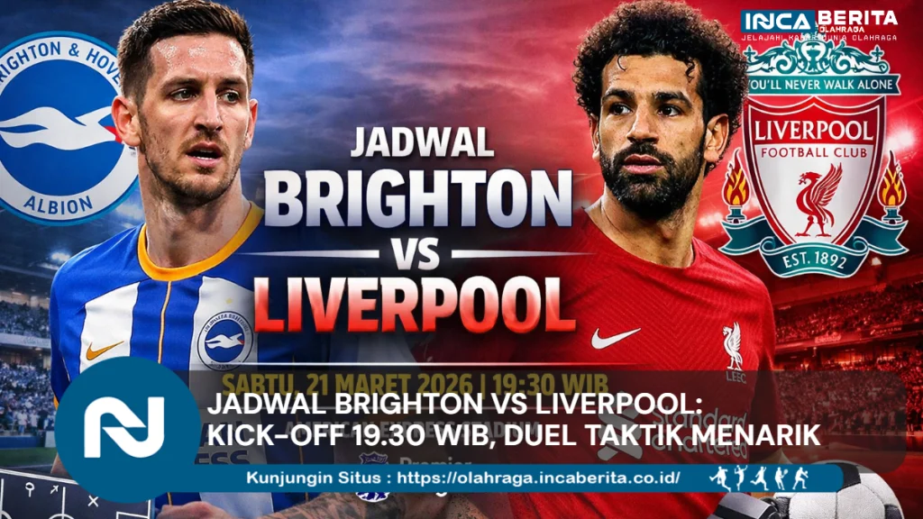 Jadwal Brighton VS Liverpool: Kick-off 19.30 WIB, Duel Taktik Menarik