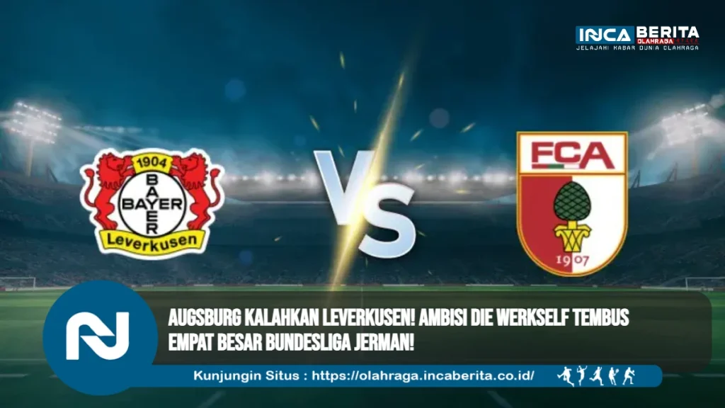 Kekalahan Leverkusen vs Augsburg