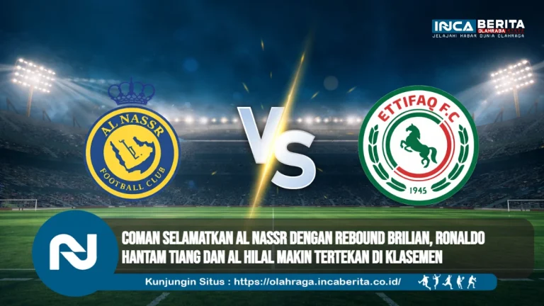 Coman Selamatkan Al Nassr dengan Rebound Brilian, Ronaldo Hantam Tiang dan Al Hilal Makin Tertekan di Klasemen