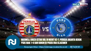 Maxwell Souza Cetak Gol di Menit Ke-7, Persija Jakarta Bekuk PSBS Biak 1-0 dan Kokoh di Posisi Dua Klasemen