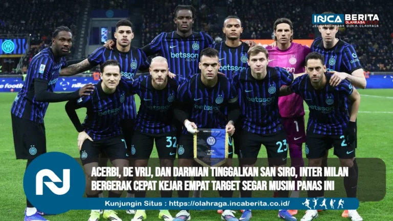 Acerbi, De Vrij, dan Darmian Tinggalkan San Siro, Inter Milan Bergerak Cepat Kejar Empat Target Segar Musim Panas Ini