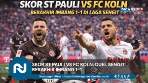 Skor St Pauli vs FC Koln: Duel Sengit Berakhir Imbang 1-1