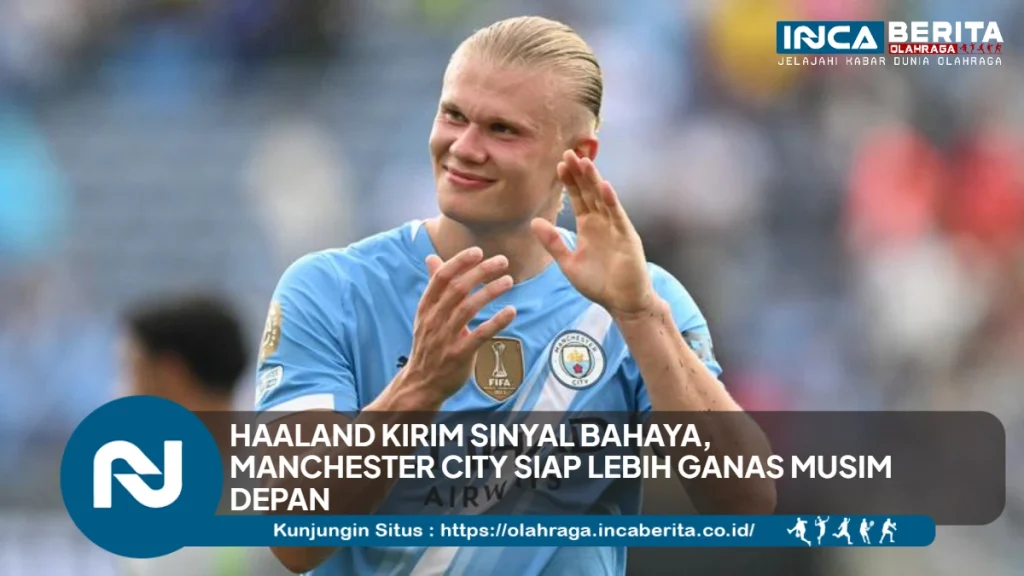 Haaland Kirim Peringatan