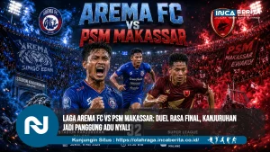 Arema FC vs PSM Makassar