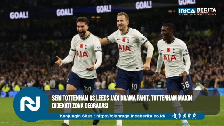 Seri Tottenham vs Leeds