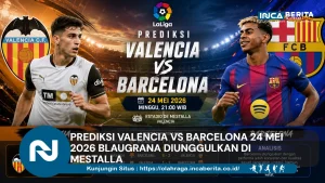 Prediksi Valencia Vs Barcelona