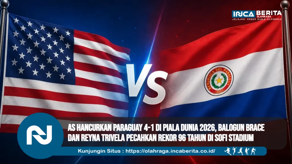 AS Hancurkan Paraguay 4-1 di Piala Dunia 2026, Balogun Brace dan Reyna Trivela Pecahkan Rekor 96 Tahun di SoFi Stadium