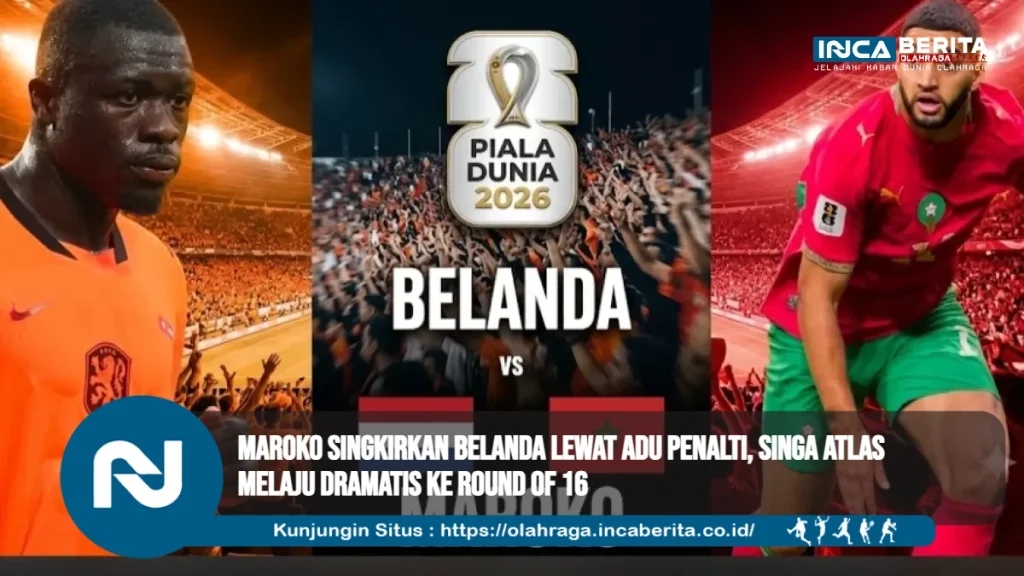 Maroko Singkirkan Belanda Lewat Adu Penalti, Singa Atlas Melaju Dramatis ke Round of 16