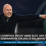 Arne Slot Dipecat Liverpool