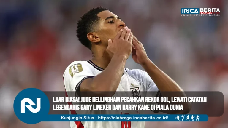 Luar Biasa! Jude Bellingham Pecahkan Rekor Gol, Lewati Catatan Legendaris Gary Lineker dan Harry Kane di Piala Dunia