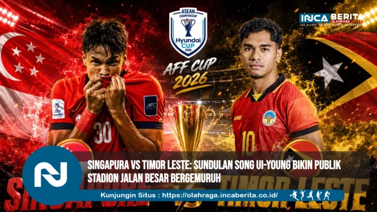 Singapura Vs Timor Leste
