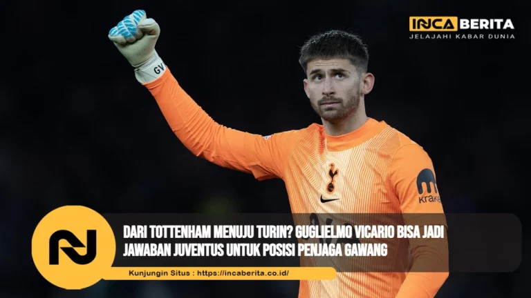 Dari Tottenham Menuju Turin? Guglielmo Vicario Bisa Jadi Jawaban Juventus untuk Posisi Penjaga Gawang