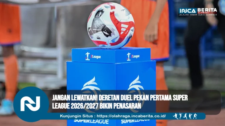 Persiapan Super League 2026/2027